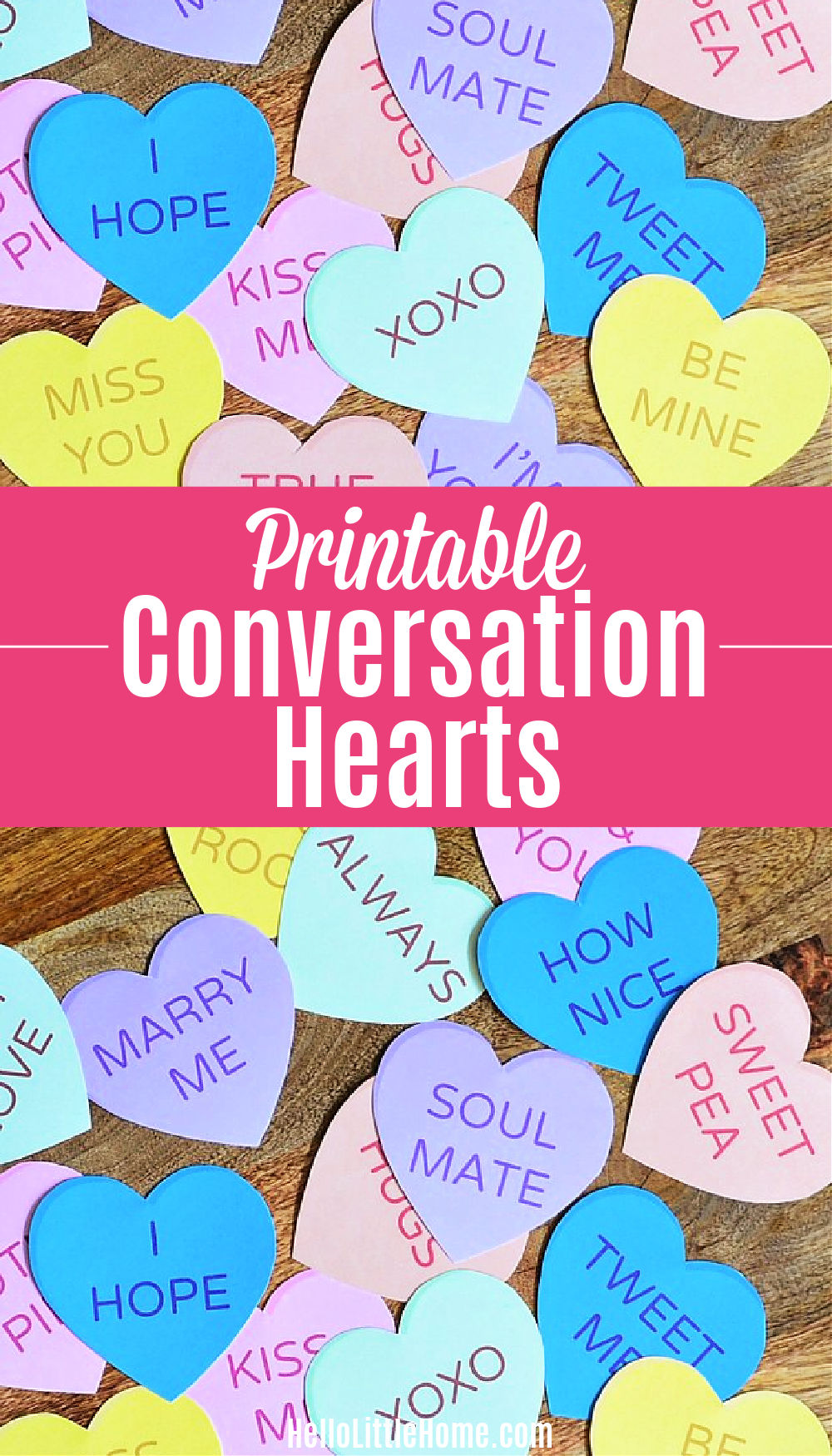 Printable Conversation Hearts on a wood table.