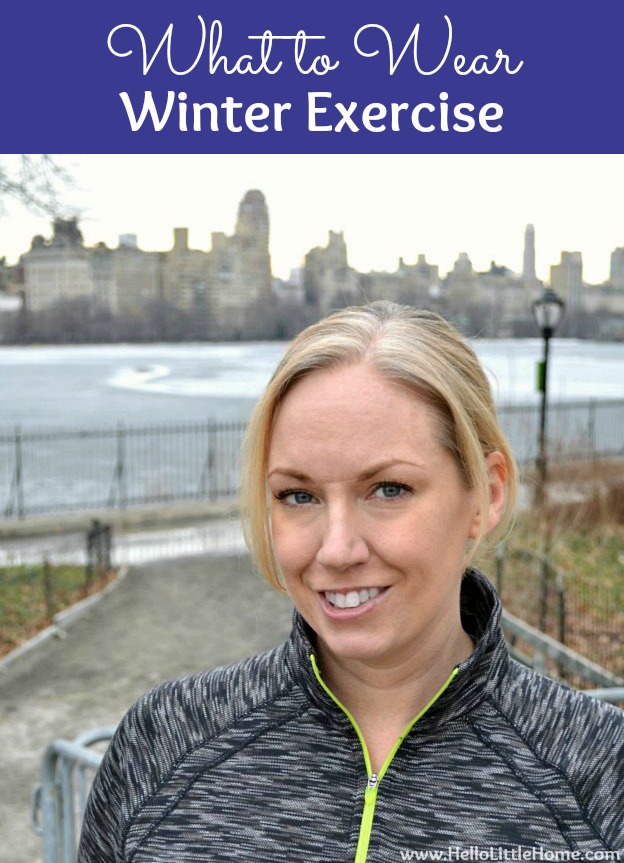 What to wear for winter exercise! Wondering what to wear for winter workouts? These winter exercise outfit ideas will give you the motivation to start exercising outdoor in cold weather. Plenty of ideas for staying warm in cold winter weather for women of all shapes! | Hello Little Home #exercise #exercisefitness #exerciseclothes #workoutclothes #workout #workoutmotivation #winterworkout #winterexercise #winterfashion #winterstyle
