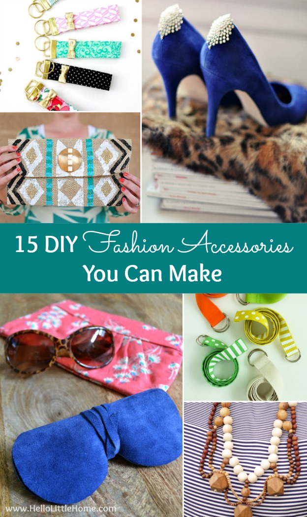 15 DIY Fashion Accessories You Can Make! | Hello Little Home