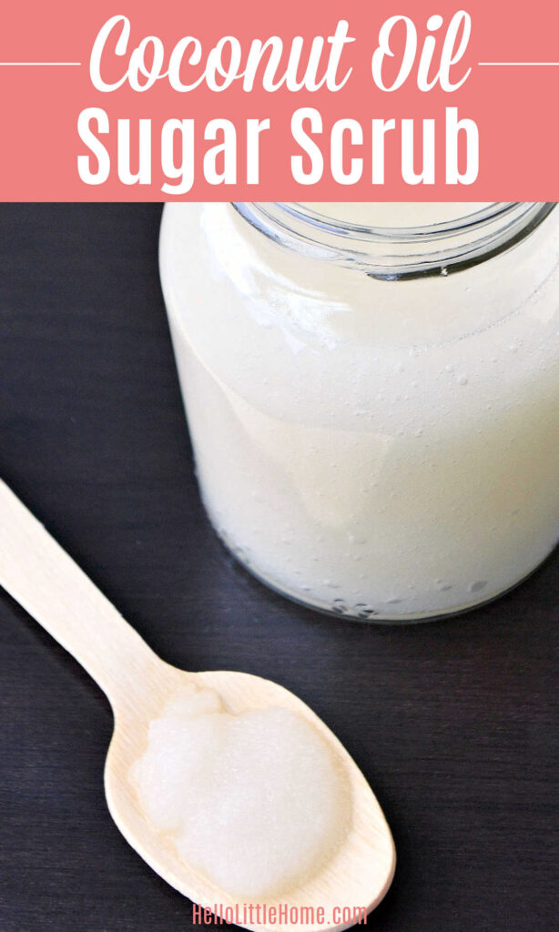 DIY Sugar Scrub (Easy Recipe for Glowing Skin) Hello Little Home