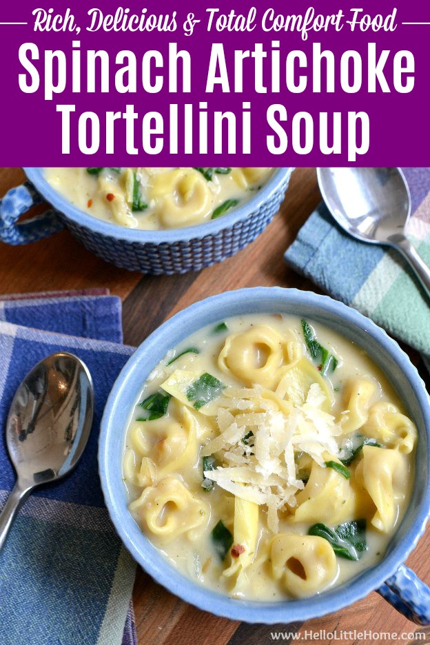 Creamy Spinach Artichoke Soup ... this rich vegetarian tortellini soup recipe is quick and easy to make and filled with vegetables and yummy cheese tortellini! All the flavors of your fave spinach artichoke dip are found in this creamy vegetarian tortellini soup recipe! Make this easy Tortellini Soup tonight … it’s perfect for Meatless Monday or any night of the week. | Hello Little Home #tortellinisoup #soup #souprecipe #vegetarian #vegetarianrecipes #vegetariansoup #tortellini #comfortfood