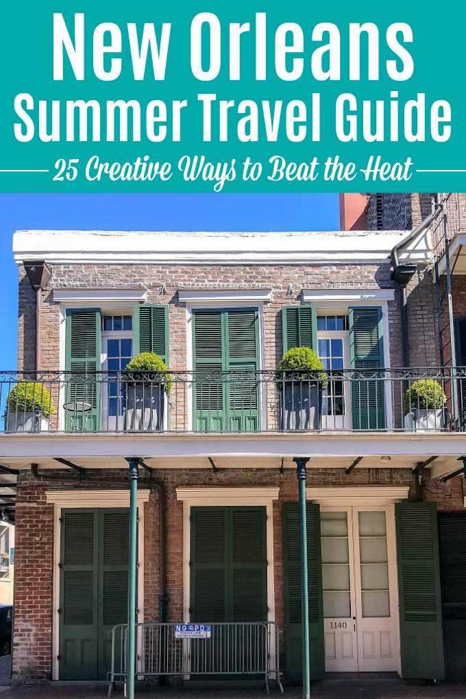 Summer in New Orleans ... 25 Ways to Beat the Heat