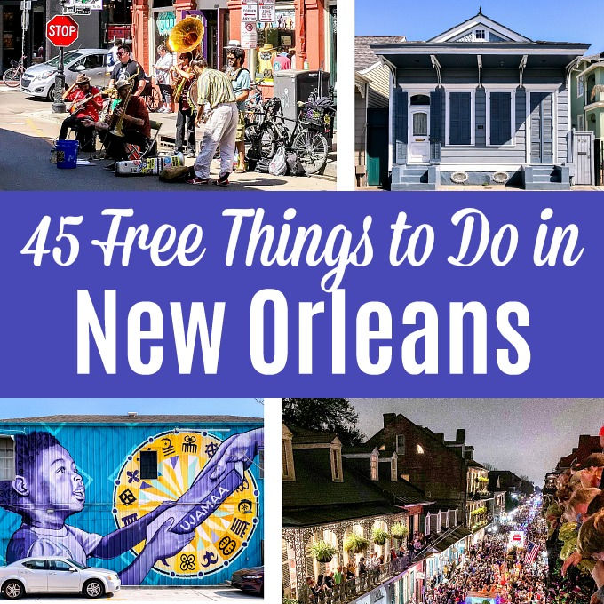A photo collage with a text overlay: 45 Free Things to Do in New Orleans.