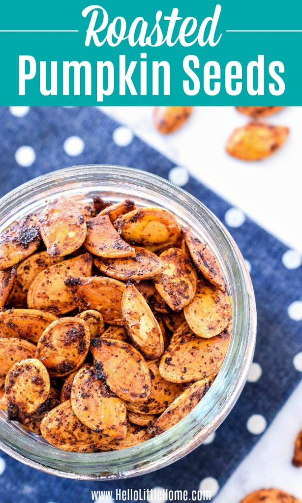 Roasted Pumpkin Seeds (Easy Recipe) | Hello Little Home