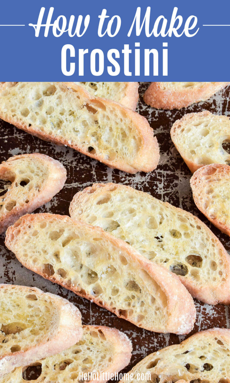 How to Make Crostini (Recipe + Topping Ideas) | Hello Little Home