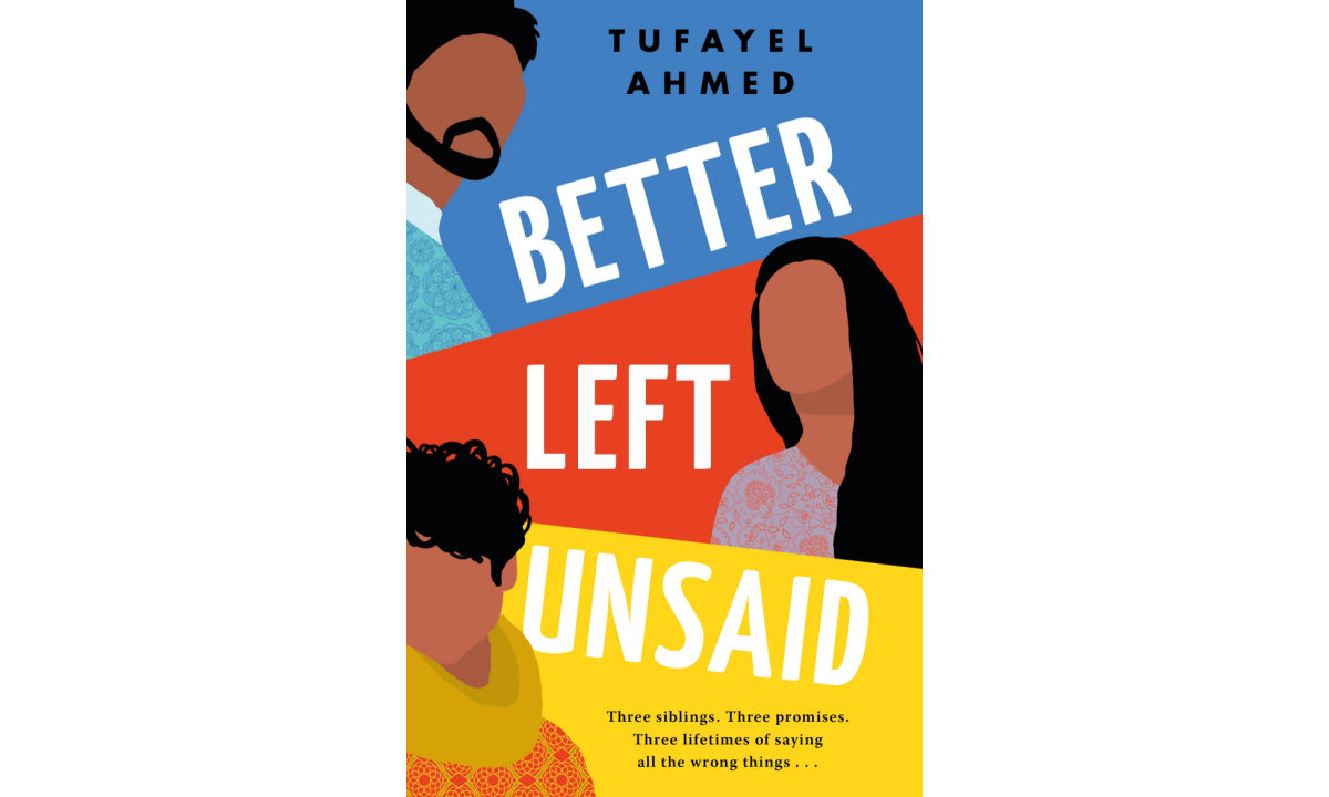 The cover of Better Left Unsaid by Tufayel Ahmed.