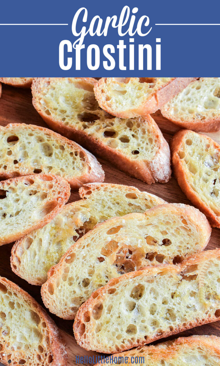 Garlic Crostini (Easy Recipe + Topping Ideas) | Hello Little Home