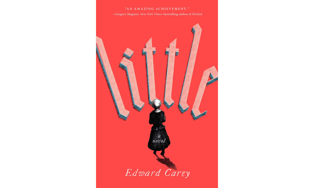 The cover of Little by Edward Carey.