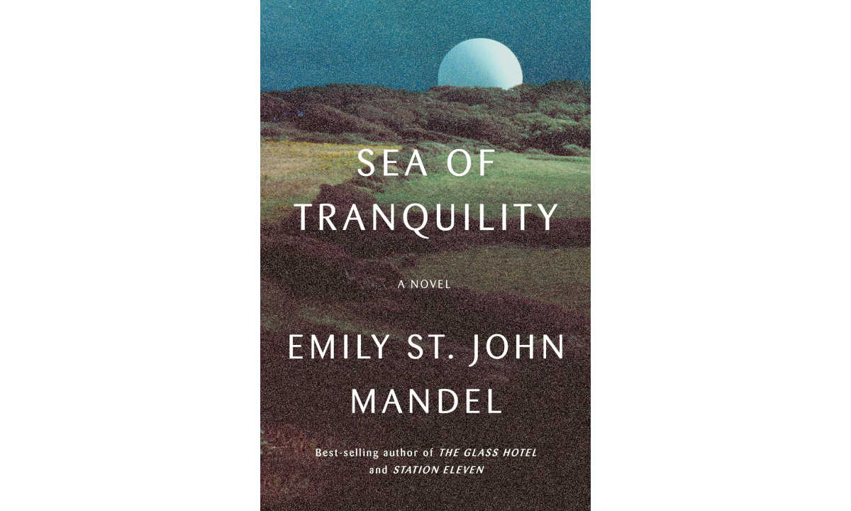 The cover of The Sea of Tranquility by Emily St. John Mandel.
