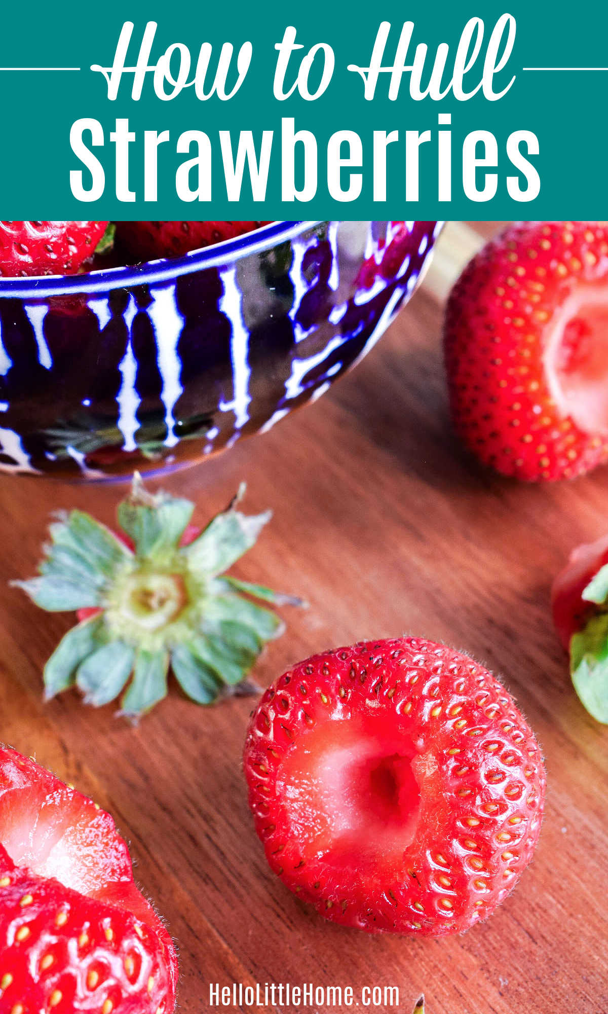 How to Hull Strawberries (3 Ways)